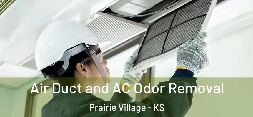  Air Duct and AC Odor Removal Prairie Village - KS